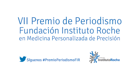 El Jurado del VII Premio de Periodismo en Medicina Personalizada de Precisión de la Fundación Instituto Roche anuncia los trabajos finalistas